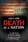 Image for Death of a Nation: 9/11 and the Rise of Fascism in America