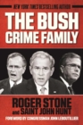 Image for Bush Crime Family: The Inside Story of an American Dynasty