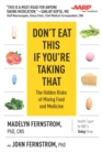 Image for Don&#39;t Eat This If You&#39;re Taking That: The Hidden Risks of Mixing Food and Medicine