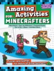 Image for Amazing Activities for Minecrafters : Puzzles and Games for Hours of Entertainment!