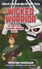 Image for Wicked Warrior: Tales of a Terrarian Warrior, Book Three