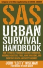Image for Sas Urban Survival Handbook: How to Protect Yourself Against Terrorism, Natural Disasters, Fires, Home Invasions, and Everyday Health and Safety Hazards