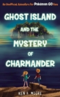 Image for Ghost Island and the Mystery of Charmander