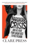 Image for Wardrobe Crisis: How We Went from Sunday Best to Fast Fashion