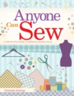 Image for Anyone Can Sew : : A Step-by-Step Guide to Essential Sewing Skills
