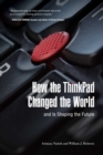 Image for How the ThinkPad Changed the World-and Is Shaping the Future