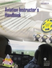 Image for Aviation Instructor&#39;s Handbook: FAA-H-8083-9A