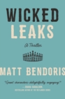 Image for Wicked leaks: a thriller