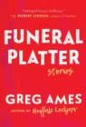Image for Funeral platter: stories