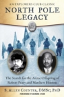 Image for North Pole Legacy: The Search for the Arctic Offspring of Robert Peary and Matthew Henson
