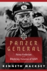 Image for Panzer General : Heinz Guderian and the Blitzkrieg Victories of WWII