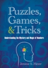 Image for Puzzles, Games, &amp; Tricks: Understanding the Mystery and Magic of Numbers