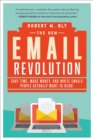 Image for New Email Revolution: Save Time, Make Money, and Write Emails People Actually Want to Read!
