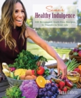 Image for Sima&#39;s Healthy Indulgence: 100 Revamped, Guilt-Free Recipes to Transform Your Life