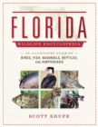 Image for The Florida wildlife encyclopedia  : an illustrated guide to birds, fish, mammals, reptiles, and amphibians