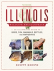 Image for Illinois Wildlife Encyclopedia: An Illustrated Guide to Birds, Fish, Mammals, Reptiles, and Amphibians