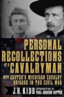 Image for Personal Recollections of a Cavalryman with Custer&#39;s Michigan Cavalry Brigade in the Civil War