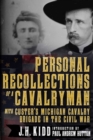 Image for Personal Recollections of a Cavalryman with Custer&#39;s Michigan Cavalry Brigade in the Civil War