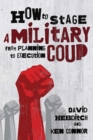 Image for How to Stage a Military Coup
