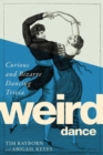 Image for Weird Dance: Curious and Bizarre Dancing Trivia