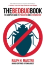 Image for The Bed Bug Book : The Complete Guide to Prevention and Extermination