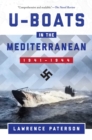 Image for U-Boats in the Mediterranean: 1941-1944