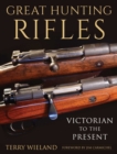 Image for Great hunting rifles  : Victorian to the present