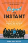 Image for Beyond the Instant: Jewish Wisdom for Lasting Happiness in a Fast-Paced, Social Media World