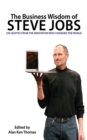 Image for The Business Wisdom of Steve Jobs : 250 Quotes from the Innovator Who Changed the World