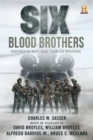 Image for Six: Blood Brothers : Based on the History Channel Series SIX