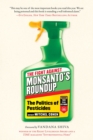 Image for Fight Against Monsanto&#39;s Roundup: The Politics of Pesticides