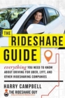 Image for The Rideshare Guide : Everything You Need to Know about Driving for Uber, Lyft, and Other Ridesharing Companies