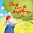 Image for Dad Can Do Anything