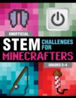 Image for Unofficial STEM challenges for MinecraftersGrades 3-4