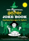 Image for The unofficial Harry Potter joke book  : stupefying shenanigans for Slytherin