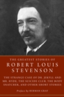 Image for The greatest stories of Robert Louis Stevenson
