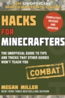 Image for Hacks for Minecrafters  : the unofficial guide to tips and tricks that other guides won&#39;t teach