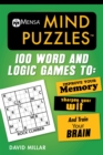 Image for Mensa(R) Mind Puzzles : 100 Word and Logic Games To: Improve Your Memory, Sharpen Your Wit, and Train Your Brain