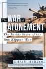 Image for The War of Atonement : The Inside Story of the Yom Kippur War