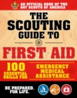 Image for The Scouting Guide to Wilderness First Aid: An Official Boy Scouts of America Handbook : More than 200 Essential Skills for Medical Emergencies in Remote Environments