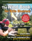 Image for Wind Book for Rifle Shooters: How to Improve Your Accuracy in Mild to Blustery Conditions