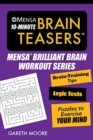 Image for Mensa(R) 10-Minute Brain Teasers : Brain-Training Tips, Logic Tests, and Puzzles to Exercise Your Mind
