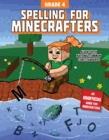 Image for Spelling for Minecrafters: Grade 4
