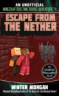 Image for Escape from the Nether: An Unofficial Minecrafters Time Travel Adventure, Book 4 : 4