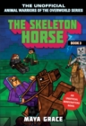 Image for Skeleton Horse: An Unofficial Minecrafters Novel, Book 3