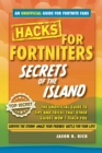 Image for Fortnite Battle Royale Hacks: Secrets of the Island: An Unoffical Guide to Tips and Tricks That Other Guides Won&#39;t Teach You