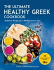 Image for The Ultimate Healthy Greek Cookbook : 75 Authentic Recipes for a Mediterranean Diet