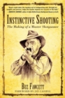 Image for Instinctive Shooting: The Making of a Master Gunner
