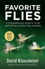 Image for Favorite Flies: A Comprehensive Guide to Tying and Fishing the Best Flies Available