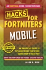Image for Fortnite Battle Royale hacks: mobile : an unofficial guide to tips and tricks that other guides won&#39;t teach you
